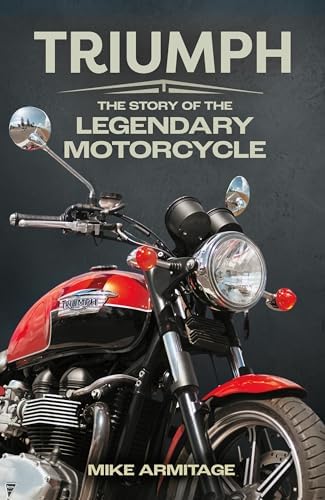 Michael OMara Books Triumph The Story of the Legendary Motorcycle